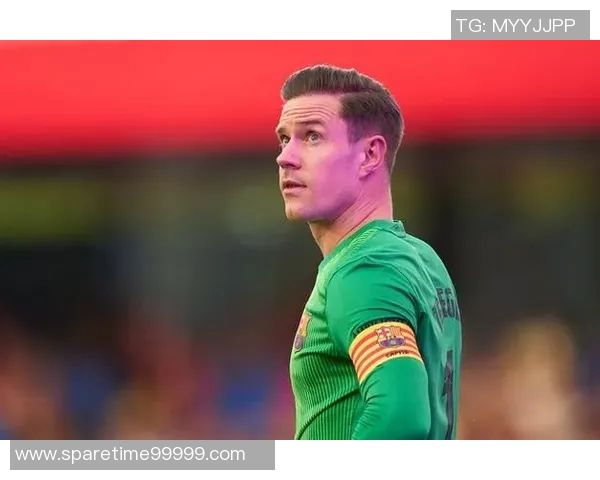 特尔施特根：从巴萨门神到世界足球的璀璨明星之路