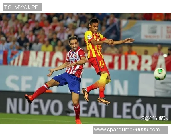 马竞与巴萨巅峰对决前瞻谁能在西甲赛场笑到最后